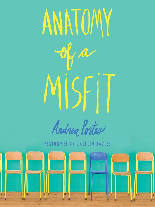 Title details for Anatomy of a Misfit by Andrea Portes - Available